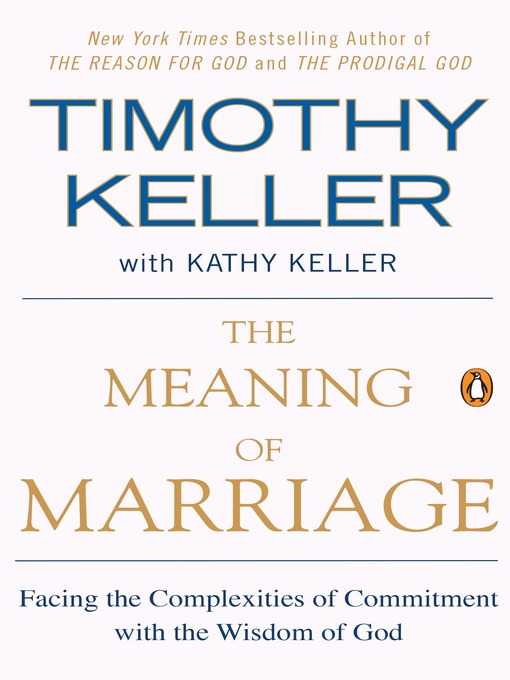 Title details for The Meaning of Marriage by Timothy Keller - Available